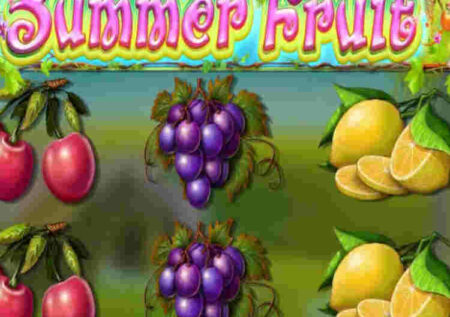 SUMMER FRUITS SLOT REVIEW