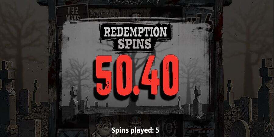 Deadwood RIP Redemption spins