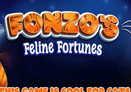 FONZO’S FELINE FORTUNES SLOT REVIEW