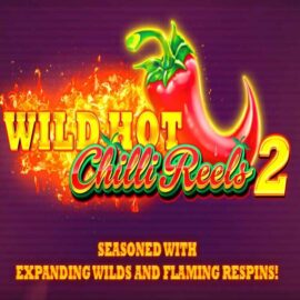 WILD HOT CHILLI REELS 2 SLOT REVIEW